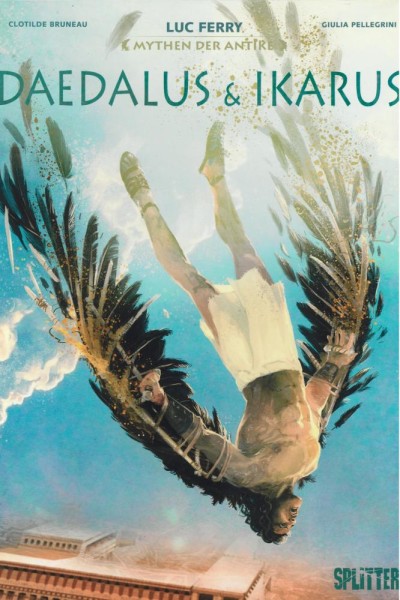 Mythen der Antike: Daedalus und Ikarus, Splitter