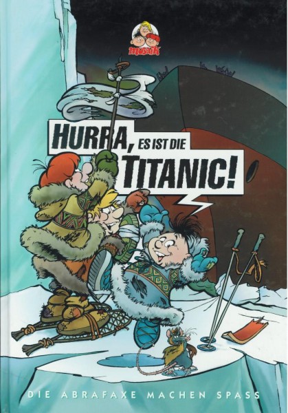 Hurra, es ist die Titanic! - Die Abrafaxe machen Spass (Z1, 1. Auflage), Mosaik