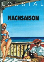 Loustal - Nachsaison (Z1, 1. Auflage), schreiber&leser Loustal - Nachsaison (Z1, 1. Auflage), schreiber&leser