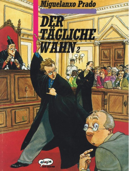 Miguelanxo Prado 3 - Der tägliche Wahn 2 (Z1, 1. Auflage), Ehapa