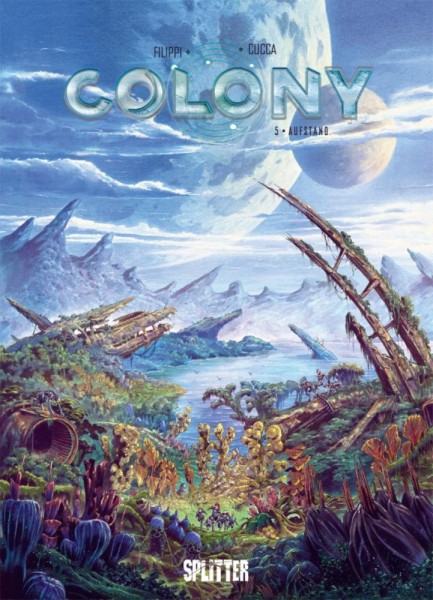 Colony 5, Splitter