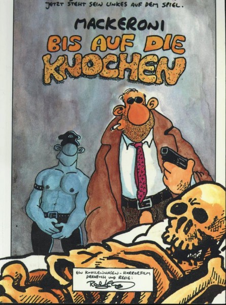 Ralf König, Bis auf die Knochen (Z0-1), Edition Kunst der Comic