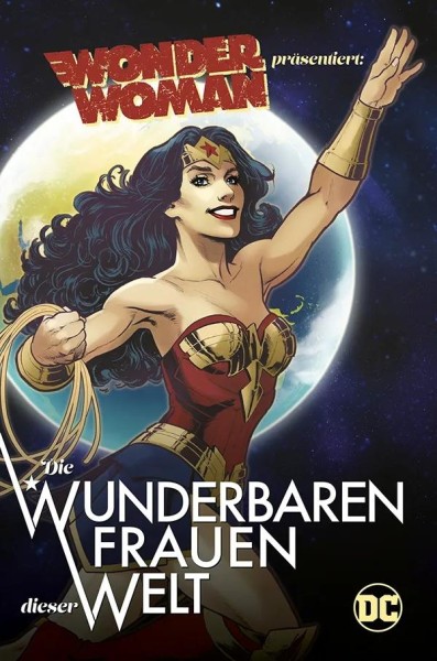 Wonder Woman präsentiert - Die wunderbaren Frauen dieser Welt, Panini