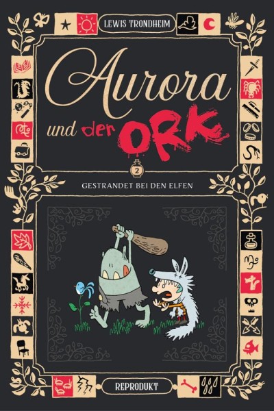 Aurora und der Ork 2, Reprodukt