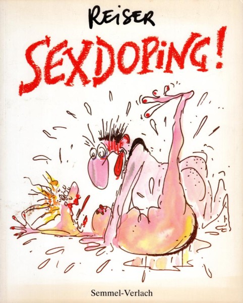 Reiser - Sexdoping (Z0-1), Semmel