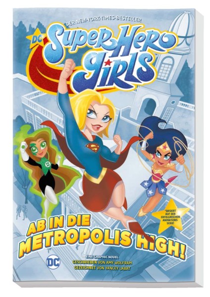 DC Super Hero Girls: Ab in die Metropolis High!, Panini