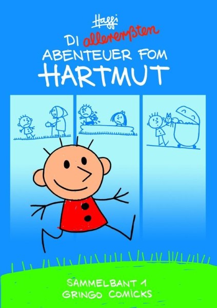 Die allererssten Abenteuer fom Hartmut!, Gringo Comics