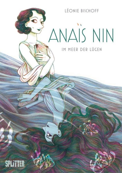 Anais Nin - Im Meer der Lügen, Splitter