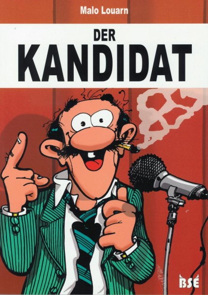 Der Kandidat, BSE