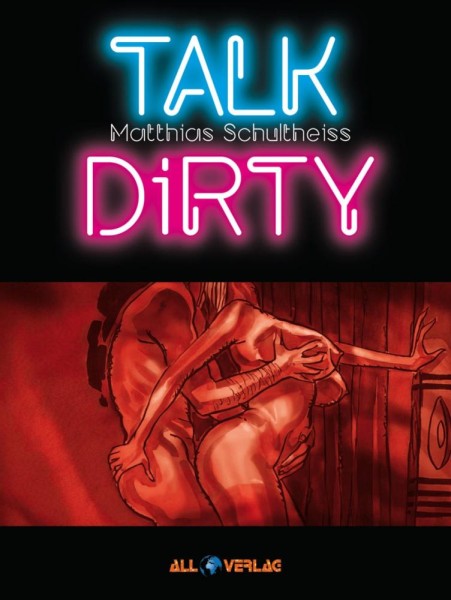 Talk Dirty 1, All Verlag
