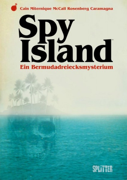 Spy Island, Splitter