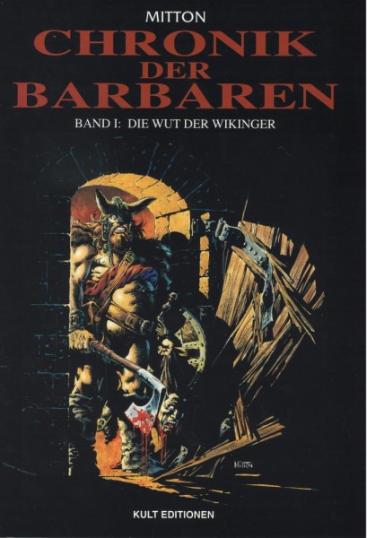 Chronik der Barbaren 1, Kult