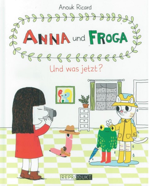 Anna und Froga - Und was jetzt?, Reprodukt