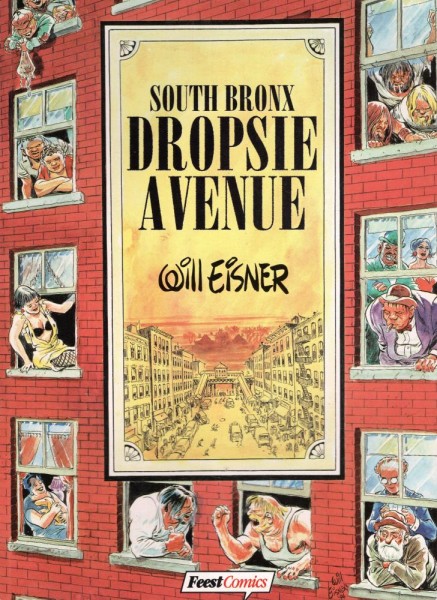 Will Eisner - South Bronx Dropsie Avenue (Z0, 1. Aufl.), Feest