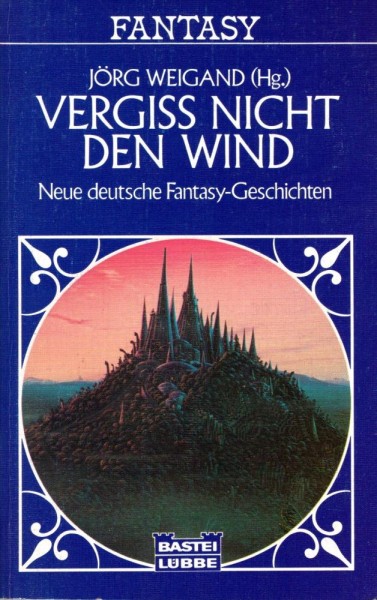 Vergiss nicht den Wind (Z1), Bastei