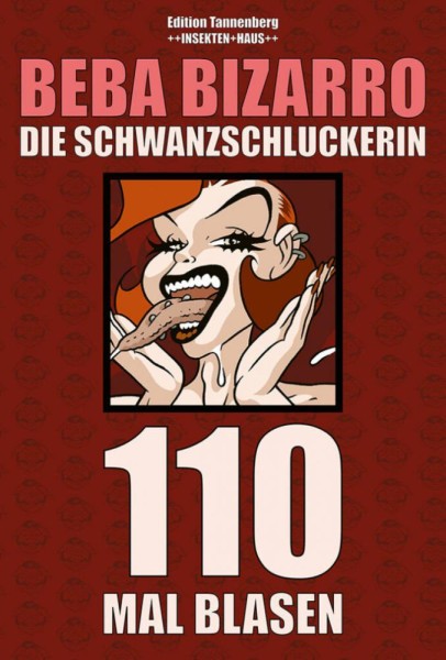 Beba Bizarro - Die Schwanzschluckerin, Insektenhaus