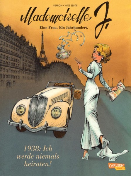 Mademoiselle J - Eine Frau. Ein Jahrhundert. 1 (Z1, 1. Auflage), Carlsen