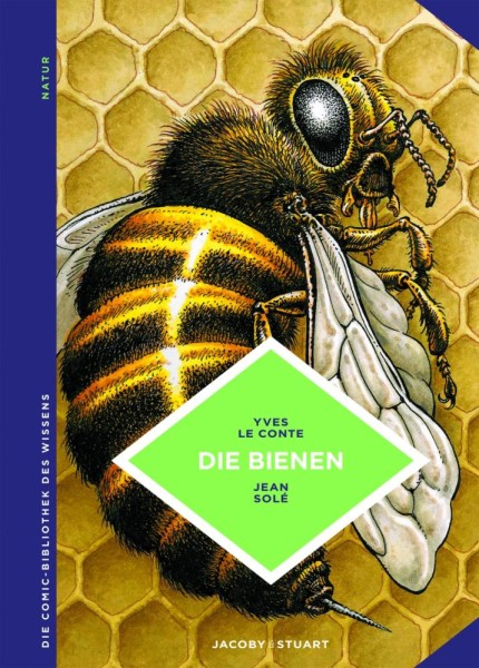 Die Comic-Bibliothek des Wissens: Die Bienen, Jacoby&Stuart