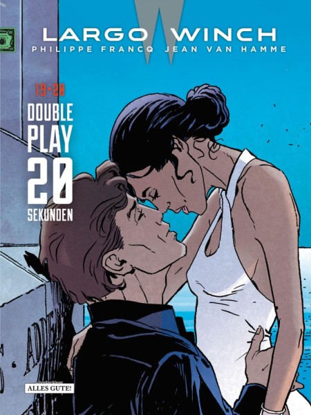 Largo Winch Doppelband 19 & 20, Alles Gute