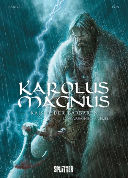 Karolus Magnus - Kaiser der Barbaren 1, Splitter
