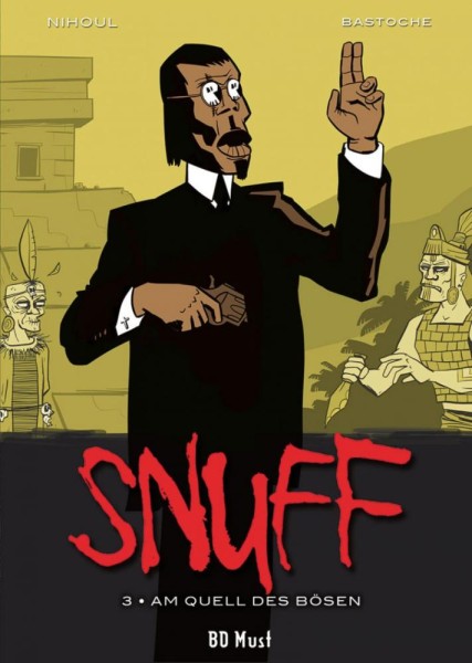 Snuff 3, BD Must
