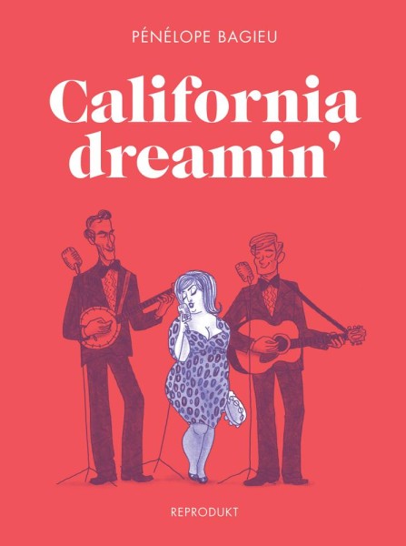 California dreamin’, Reprodukt