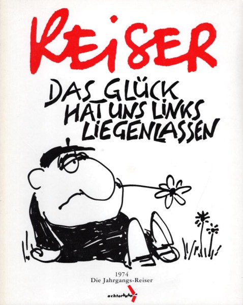 Reiser - Das Glück hat uns Links liegenlassen (Z0-1), Achterbahn