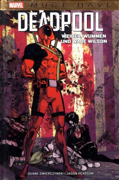 Marvel Must-Have - Deadpool - Weiber, Wummen und Wade Wilson, Panini