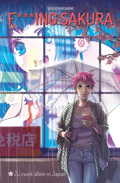 F***ing Sakura - Zu zweit allein in Japan, Panini