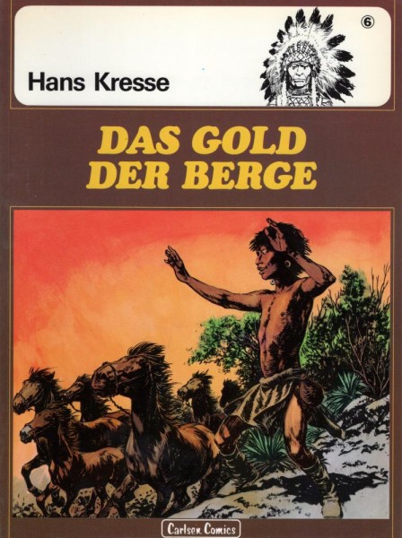 Die Indianer 6 (Z0, 1. Auflage), Carlsen