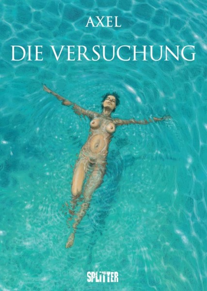 Die Versuchung, Splitter