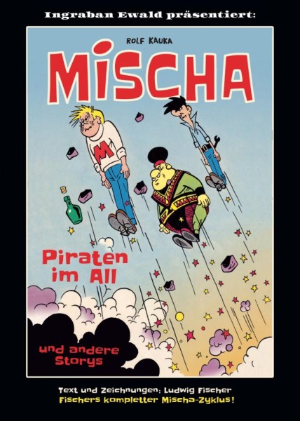 Mischa - Piraten im All, Ingraban Ewald