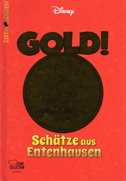 Enthologien 52 - GOLD! - Schätze aus Entenhausen, Ehapa