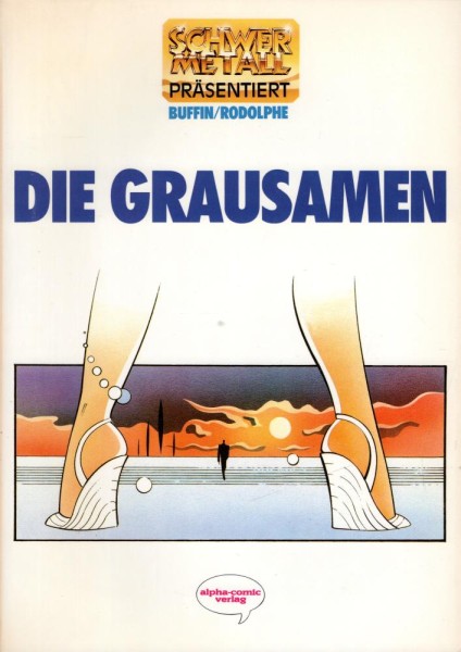 Schwermetall präsentiert 10 - Die Grausamen (Z0), Alpha-Comic-Verlag