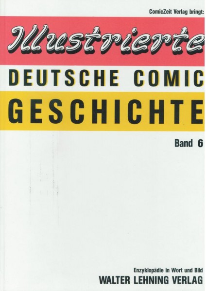 Illustrierte Deutsche Comic Geschichte 6 (Z1), ComicZeit Verlag