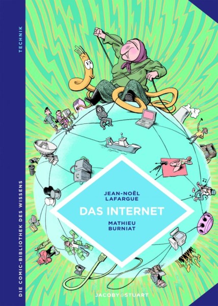 Die Comic-Bibliothek des Wissens: Das Internet, Jacoby&Stuart
