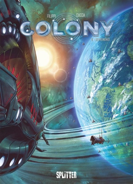 Colony 9, Splitter