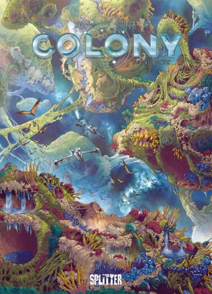 Colony 7, Splitter