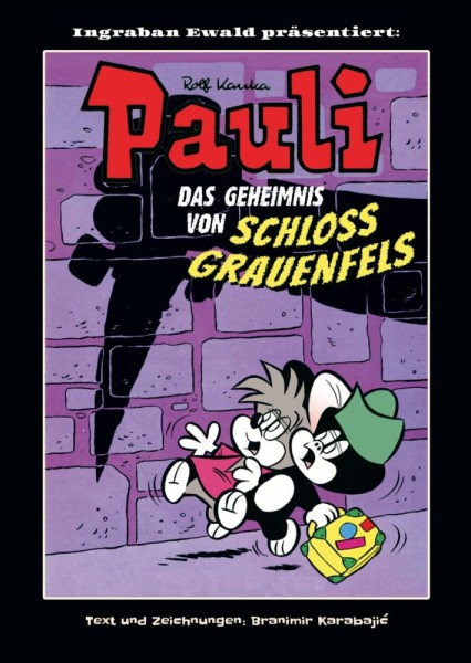Pauli - Und das Geheimnis von Schloss Grauenfels, Ingraban Ewald