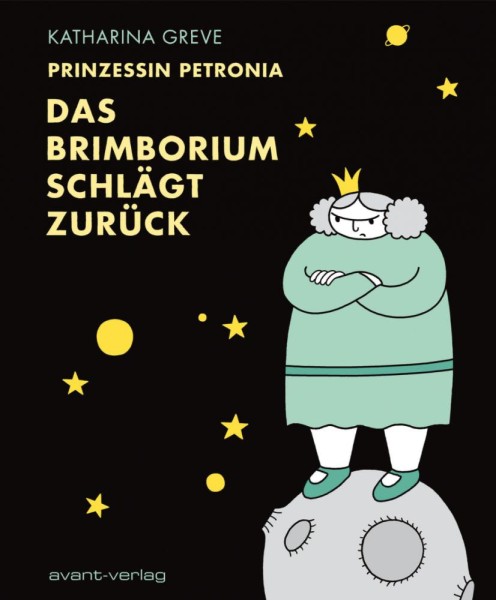 Prinzessin Petronia - Das Brimborium schlägt zurück, Avant