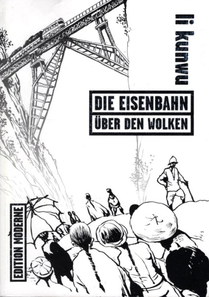 Die Eisenbahn über den Wolken (Z1), Edition Moderne