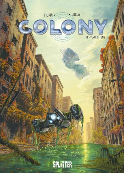Colony 10, Splitter