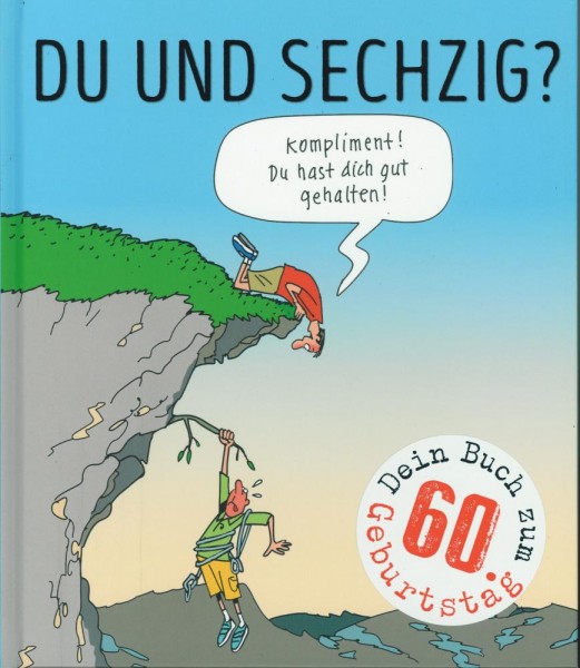 Du und sechzig ? - Dein Buch zum 60. Geburtstag, Lappan
