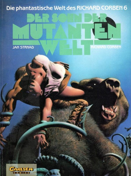 Die phantastische Welt des Richard Corben 6 (Z1-, 1. Aufl.), Carlsen