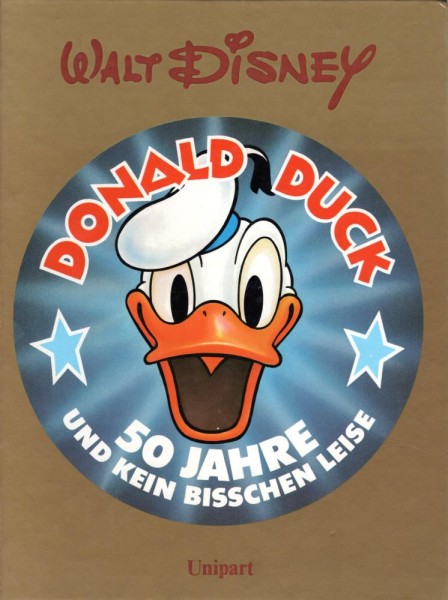 Donald Duck 50 Jahre und kein bischen leise (Z1), Unipart