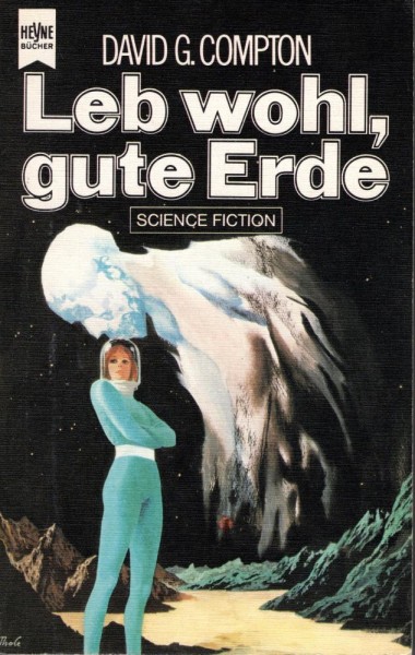Leb wohl, gute Erde (Z0-1), Heyne