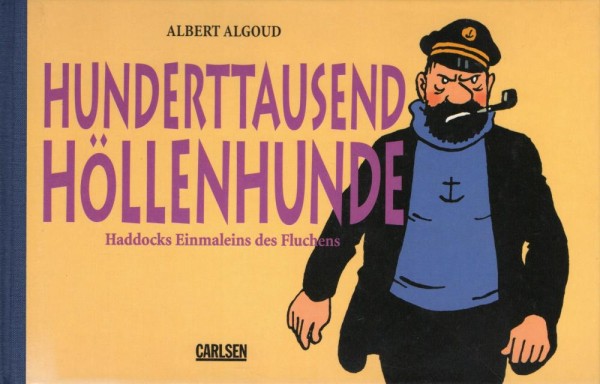 Hunderttausend Höllenhunde - Haddocks Einmaleins des Fluchens (Z1), Carlsen