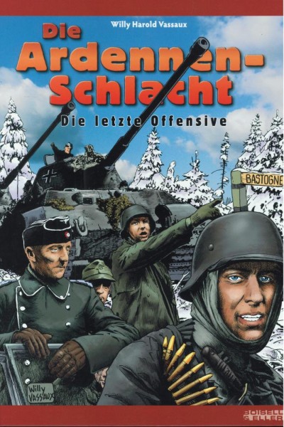 Die Ardennenschlacht - Die letzte Offensive, Boiselle&Ellert