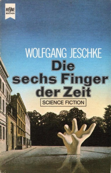 Die sechs Finger der Zeit (Z0-1), Heyne