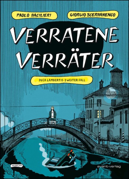 Verratene Verräter, Avant